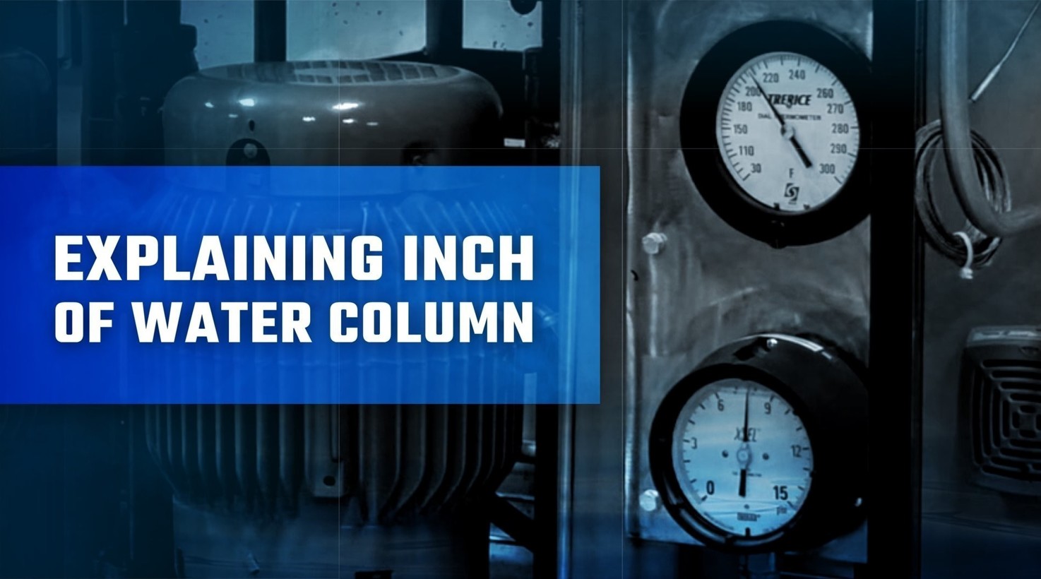 Explaining Inch of Water Column