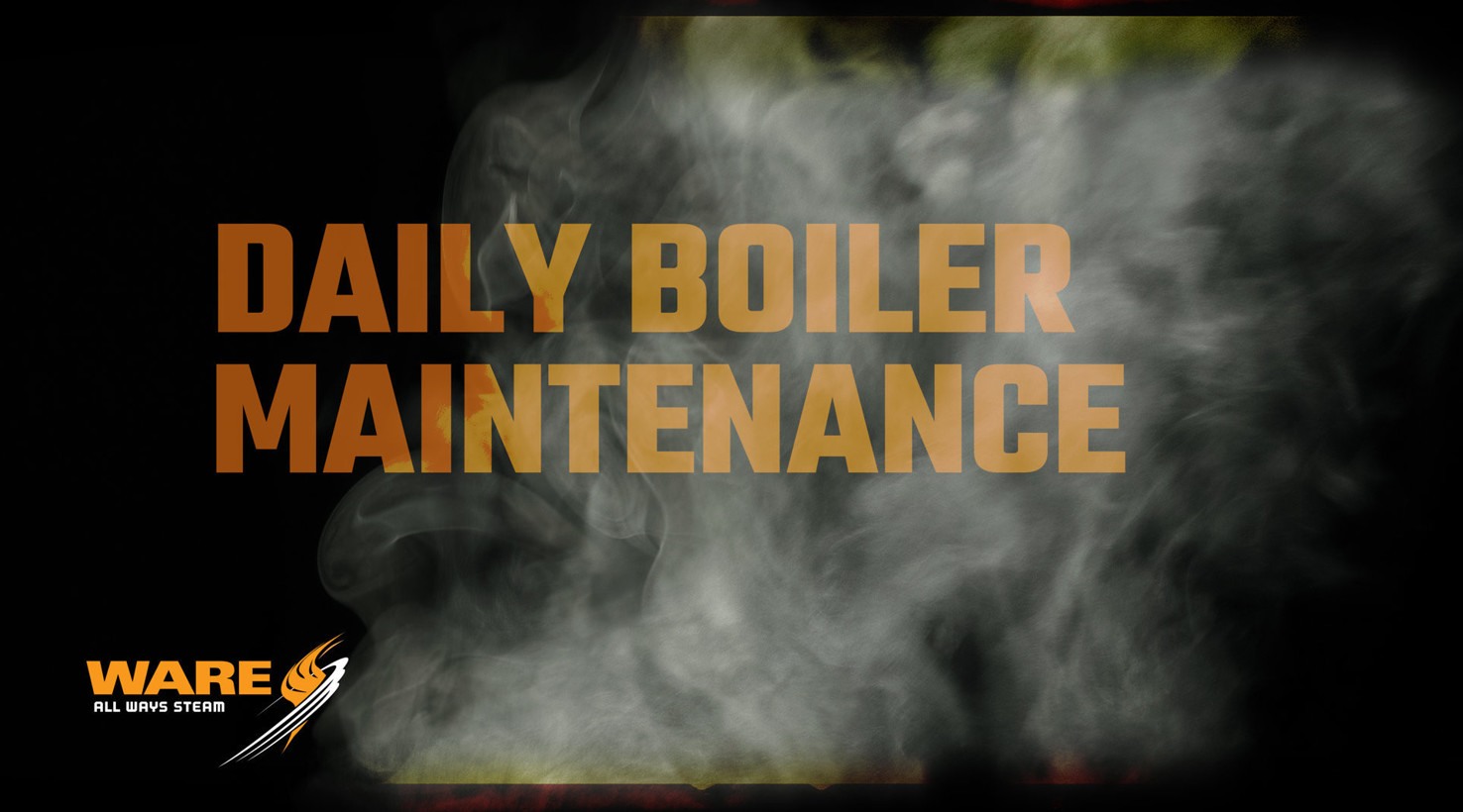 Daily Steam Boiler Maintenance in the Boiler Room