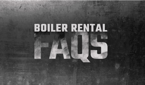 BOILER RENTAL FAQs