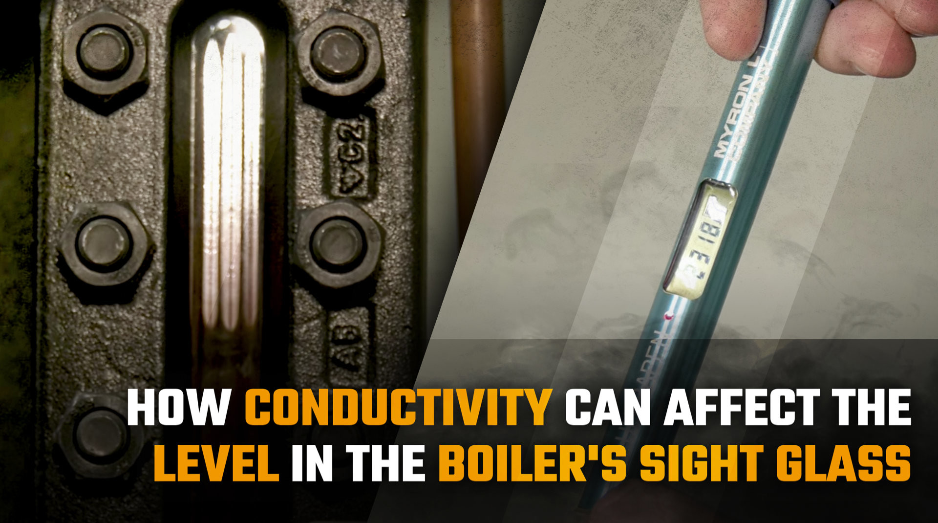 How Conductivity Can Affect the Level in the Boiler's Sight Glass