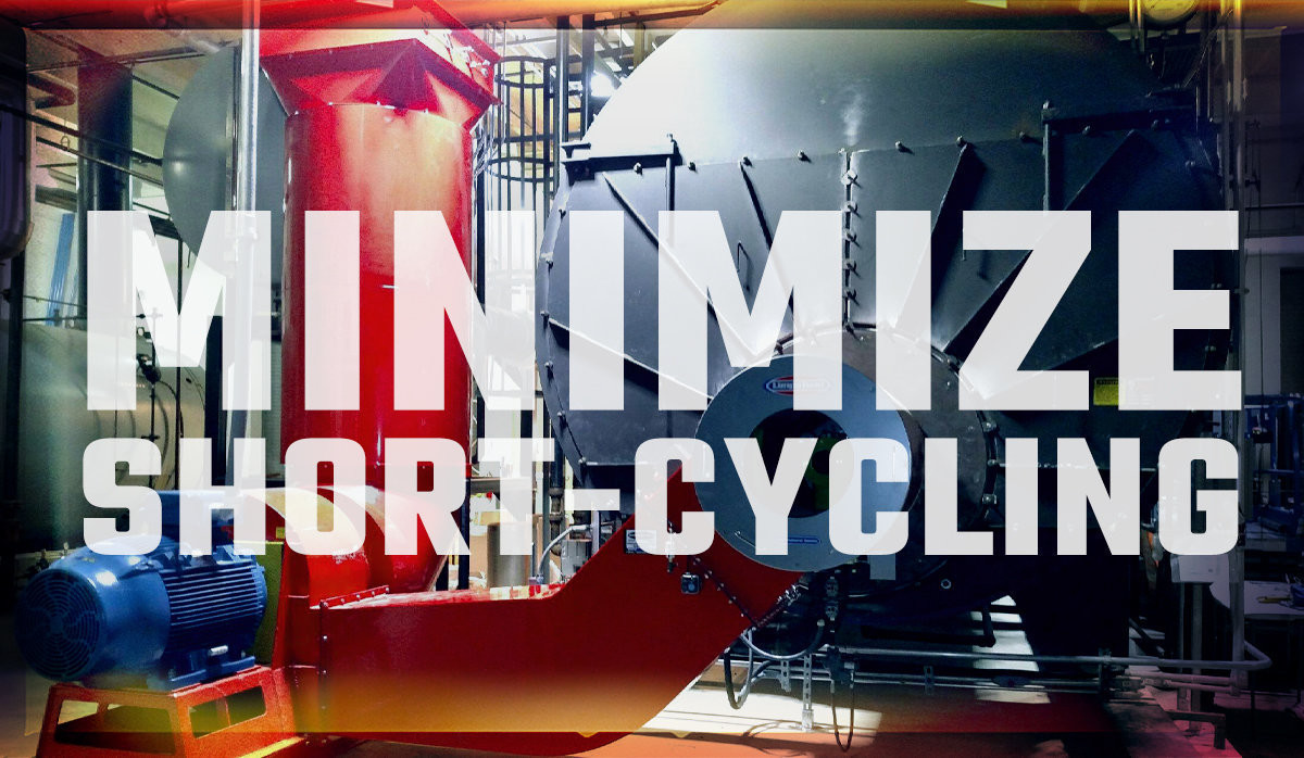 Minimizing Boiler Short Cycling Losses Can Save Thousands Annually