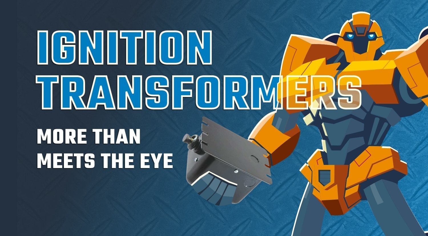 Ignition Transformers: More Than Meets the Eye
