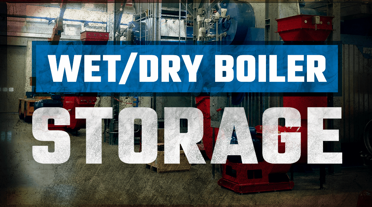 Wet and Dry Boiler Storage